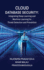 Cloud Database Security: Integrating Deep Learning and Machine Learning for Threat Detection and Prevention