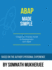 ABAP made simple: A Beginner-Friendly Guide to Development with ABAP