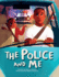 Police and Me