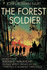 The Forest Soldier: The True Story of Sergeant "Avalanche," Poland's Greatest Partisan Unit and Their Fight Against Two Evils