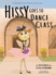 Hissy Goes To Dance Class