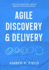 Agile Discovery & Delivery: A Survival Guide for New Software Engineers & Tech Entrepreneurs