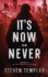 It's Now or Never