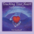 Touching Your Heart: Finding Joy and Peace