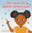 Bibi sauve les abeilles domestiques