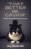 "That Better Be Caviar": Self-Help via What You Think Your Cat is Saying to You