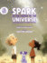 The Spark at the Center of the Universe: An Inspiring Book for Global Galactics