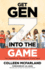 Get Gen Z Into the Game: the Playbook for Winning With Young Talent