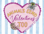 Animals Send Valentines Too