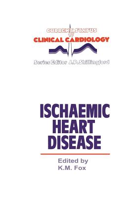 Ischaemic Heart Disease - Fox, K (Editor)