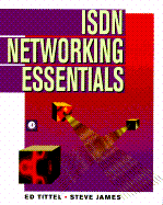 ISDN Networking Essentials - Tittel, Ed