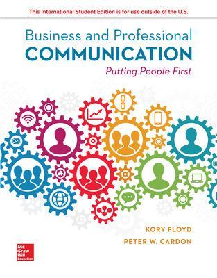 ISE Business and Professional Communication - Floyd, Kory, and Cardon, Peter