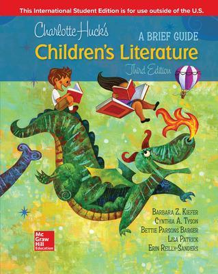 ISE Charlotte Huck's Children's Literature: A Brief Guide - Kiefer, Barbara, and Tyson, Cynthia