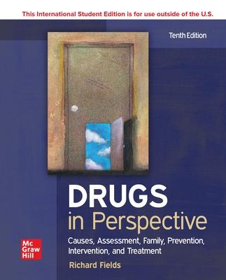 ISE Drugs in Perspective: Causes, Assessment, Family, Prevention, Intervention, and Treatment - Fields, Richard