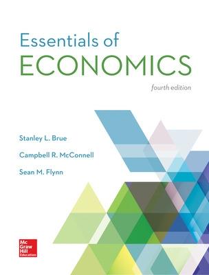 ISE Essentials of Economics - Brue, Stanley, and McConnell, Campbell, and Flynn, Sean