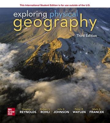 ISE Exploring Physical Geography - Reynolds, Stephen, and Rohli, Robert, and Johnson, Julia