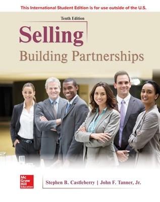 ISE Selling: Building Partnerships - Castleberry, Stephen, and Tanner, John
