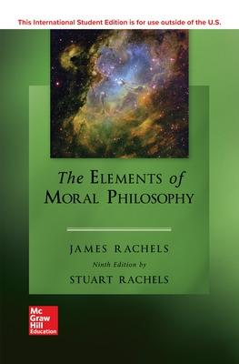 ISE The Elements of Moral Philosophy - Rachels, James, and Rachels, Stuart
