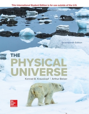 ISE The Physical Universe - Krauskopf, Konrad B., and Beiser, Arthur