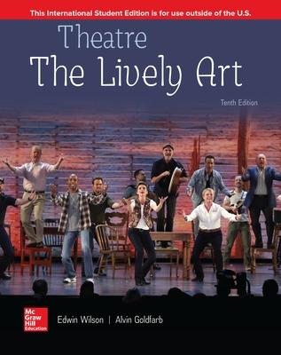 ISE Theatre: The Lively Art - Wilson, Edwin, and Goldfarb, Alvin