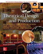 ISE Theatrical Design and Production: An Introduction to Scene Design and Construction, Lighting, Sound, Costume, and Makeup