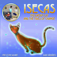 Isecas The Dream Cat and The Tides of Change