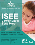 ISEE Lower Level Test Prep: ISEE Study Guide and Practice Exam Questions [2nd Edition Book]