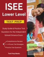 ISEE Lower Level Test Prep: Study Guide & Practice Test Questions for the Independent School Entrance Exam