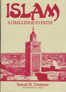 Islam: A Challenge to Faith