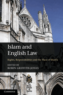 Islam and English Law: Rights, Responsibilities and the Place of Shari'a