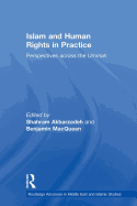 Islam and Human Rights in Practice: Perspectives Across the Ummah