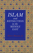Islam and Revolution in the Middle East (Revised)
