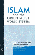 Islam and the Orientalist World-System