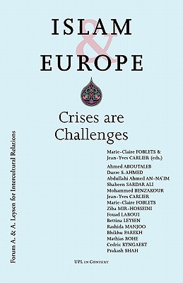 Islam & Europe: Crises are Challenges - Foblets, Marie Claire (Editor), and Carlier, Jean Yves (Editor)