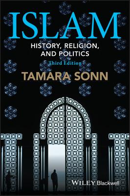 Islam: History, Religion, and Politics - Sonn, Tamara