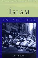 Islam in America - Smith, Jane I