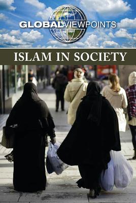 Islam in Society - Lucas, Eileen (Editor)