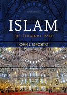 Islam: The Straight Path