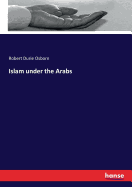 Islam under the Arabs