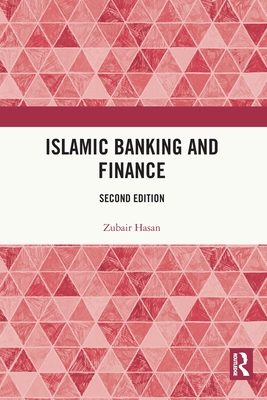 Islamic Banking and Finance: Second edition - Zubair, Hasan