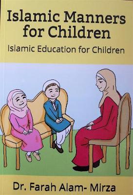 Islamic Manners for Children: Islamic Education for Children by Farah ...