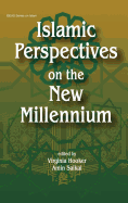 Islamic Perspectives on the New Millennium