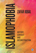 Islamophobia: History, Context and Deconstruction