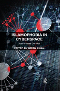 Islamophobia in Cyberspace: Hate Crimes Go Viral