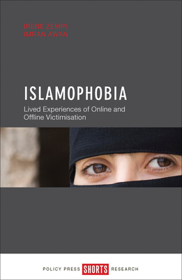 Islamophobia: Lived Experiences of Online and Offline Victimisation - Zempi, Irene, and Awan, Imran