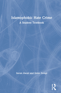 Islamophobic Hate Crime: A Student Textbook
