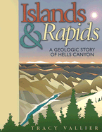 Island and Rapids: A Geological Story of Hells Canyon