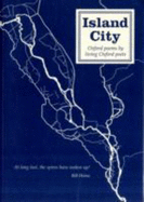 Island City - Oxford Poems by Living Oxford Poets