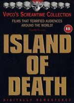 Island of Death - Nico Mastorakis