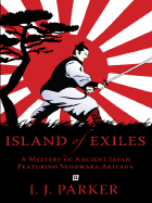 Island of Exiles: A Mystery of Early Japan